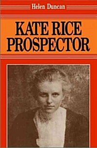 Kate Rice: Prospector (Paperback, 2)