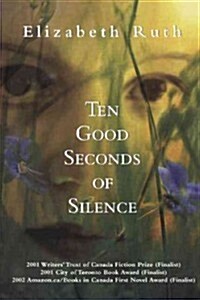 Ten Good Seconds of Silence (Paperback)
