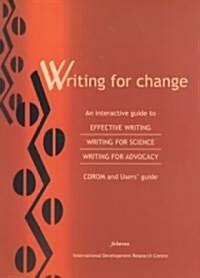 Writing for Change: An Interactive Guide to Effective Writing, Writing for Science, and Writing for Advocacy                                           (Other)