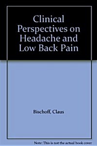 Clinical Perspectives on Headache and Low Back Pain (Hardcover)