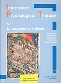 Integrated Psychological Therapy for Schizophrenic Patients (Hardcover, Diskette)