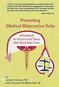 Preventing Medical Malpractice Suits (Hardcover)