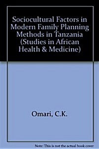 Socio-Cultural Factors in Modern Family Planning Methods in Tanzania (Hardcover)