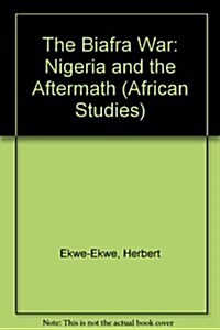The Biafra War (Hardcover)