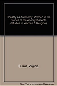 Chastity As Autonomy (Hardcover)