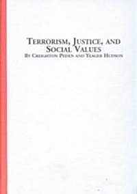 Terrorism, Justice and Social Values (Hardcover)