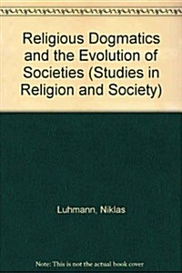 Religious Dogmatics and the Evolution of Societies (Hardcover)