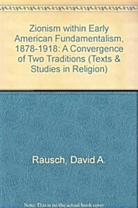 Zionism Within Early American Fundamentalism, 1878-1918 (Hardcover)