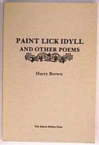 Paint Lick Idyll and Other Poems (Hardcover)