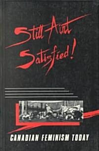 Still Aint Satisfied (Paperback)