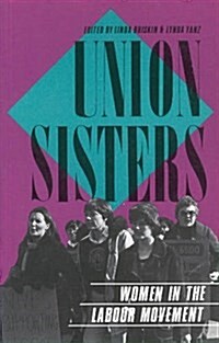 Union Sisters: Women in the Labour Movement (Paperback, 2, UK)