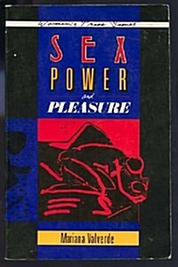 Sex Power And Pleasure (Paperback, Reprint)