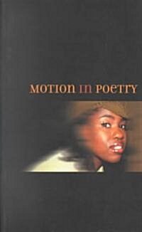 Motion in Poetry (Paperback, 1st)