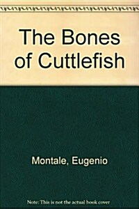 The Bones of the Cuttlefish (Hardcover)