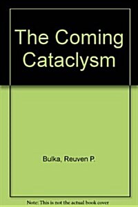 The Coming Cataclysm (Hardcover)