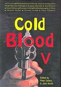 Cold Blood V (Paperback)
