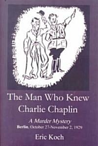 The Man Who Knew Charlie Chaplin (Paperback)