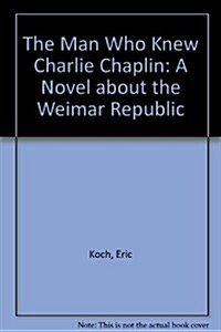 The Man Who Knew Charlie Chaplin (Paperback)