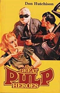 The Great Pulp Heroes (Paperback, Subsequent)