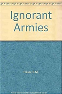 Ignorant Armies (Paperback)