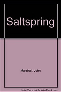 Saltspring (Paperback, 1st)