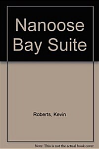 Nanoose Bay Suite (Paperback, 1st)