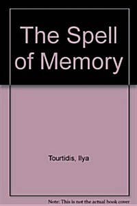 The Spell of Memory (Paperback, 1st)
