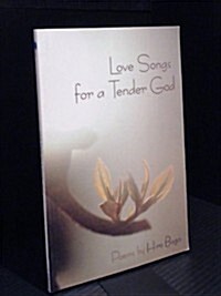 Love Songs for a Tender God (Paperback, 1st)