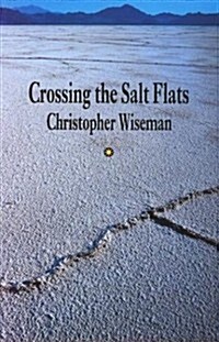 Crossing the Salt Flats (Paperback)