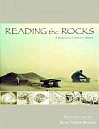Reading the Rocks: A Biography of Ancient Alberta (Hardcover)