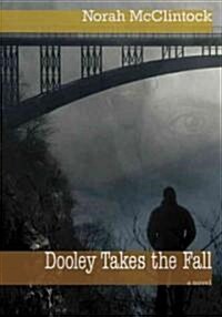 Dooley Takes the Fall (Paperback)