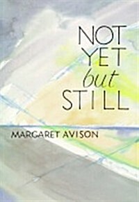 Not Yet but Still (Paperback)