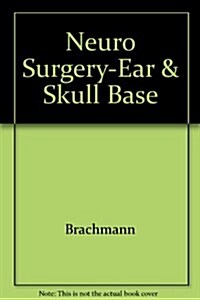 Neurological Surgery of the Ear and Skull Base (Hardcover)