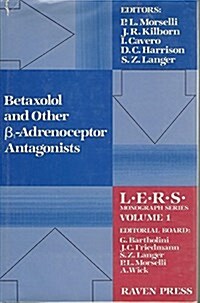 Betaxolol and Other B1 Adrenoceptor Antagonist (Hardcover)