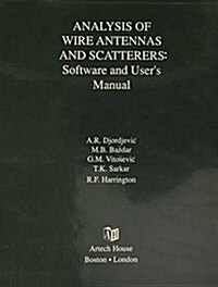 Wire Antenna and Scatterer Analysis: Software and Users Manual (Hardcover)