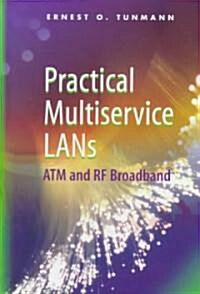 Practical Multiservice LANs : ATM and RF Broadband (Hardcover)