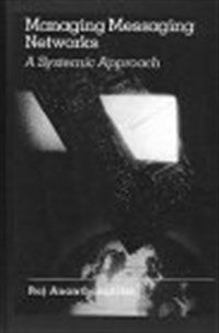 Managing messaging networks : a systemic approach