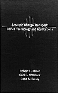 Acoustic Charge Transport: Device Technology and Applications (Hardcover)
