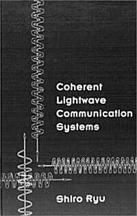 Coherent LightWave Communication Systems (Hardcover)