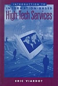 Introduction to Information-Based High-Tech Services (Hardcover)