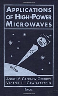 Applications of High Power Microwaves (Hardcover)