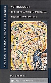 Wireless: The Revolution in Personal Telecommunications (Hardcover)