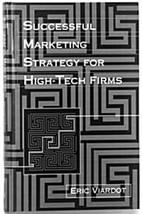 [중고] Successful Marketing Strategy for High Tech Firms (Hardcover)