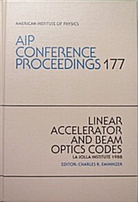 Linear Accelerator and Beam Optics Codes (Hardcover)