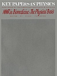 NMR in Biomedicine: The Physical Basis (Paperback, 1989)