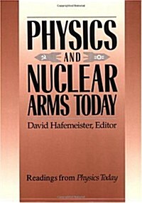 Physics and Nuclear Arms Today (Paperback)