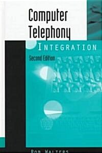 Computer Telephony Integration (Hardcover, 2 Rev ed)