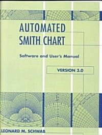 Automated Smith Chart (Diskette Version 3.0) [With 108 Page Users Manual] (Other)