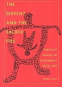 The Serpent and the Sacred Fire (Hardcover)