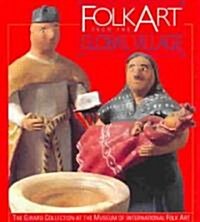 Folk Art from the Global Village: The Girard Collection at the Museum of International Folk Art (Paperback)